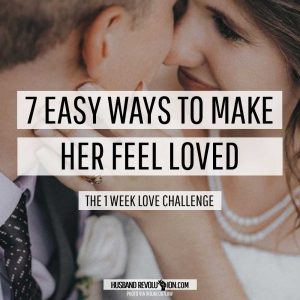 7-Easy-Ways-To-Make-Her-Feel-Loved---The-1-Week-Love-challenge